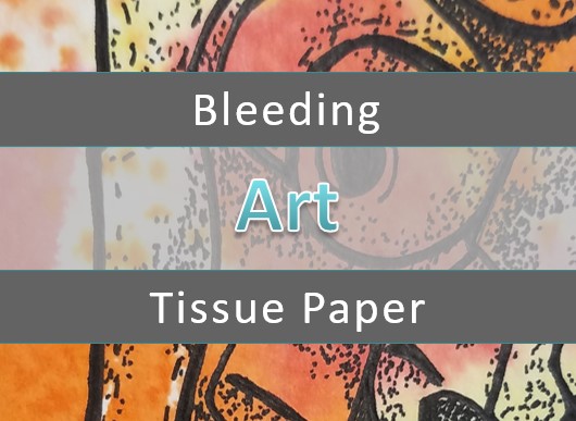 Fun Tissue Paper Bleeding Art Project [Video]
