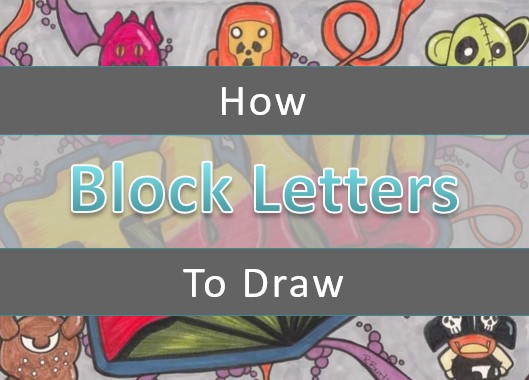 How-To-Draw-Block-Letters-Ideas