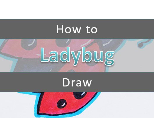Easy Drawings for Kids  How to draw a cute Ladybud 